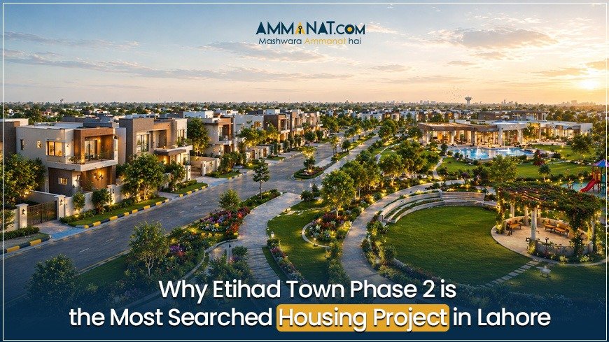 Why Etihad Town Phase 2 is the most searched housing project in lahore blog thumbnail